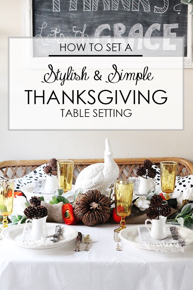 Set a simple and stylish table for Thanksgiving with these tips from www.ablisfulnest.com