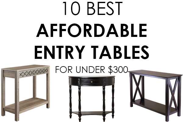 Love a classic style with a modern twist, then these are the perfect and most affordable entry tables for you! 10 most affordable entry tables on A Blissful Nest.